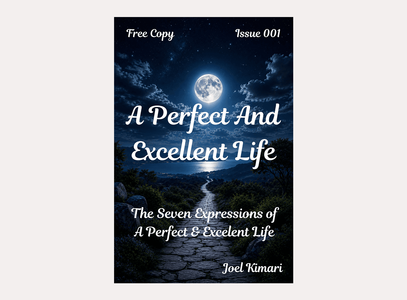 Issue 1: A Perfect and Excellent Life