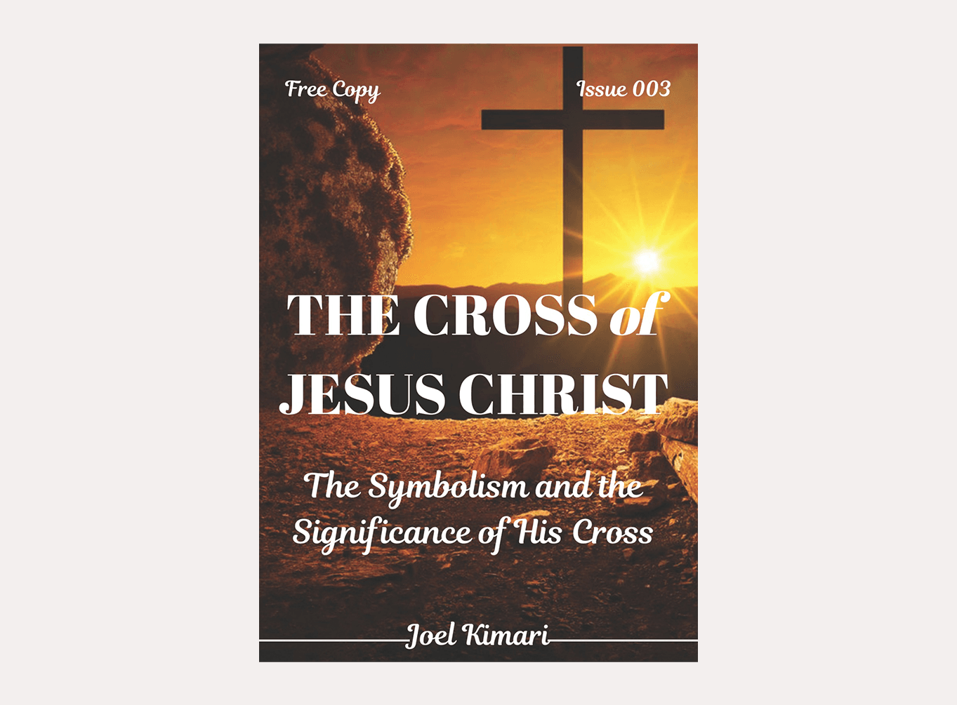 Issue 3: The Cross of Jesus Christ